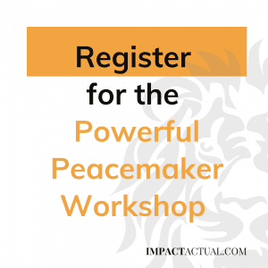 Register for the Powerful Peacemaker Workshop